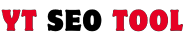 YT Seo Tool